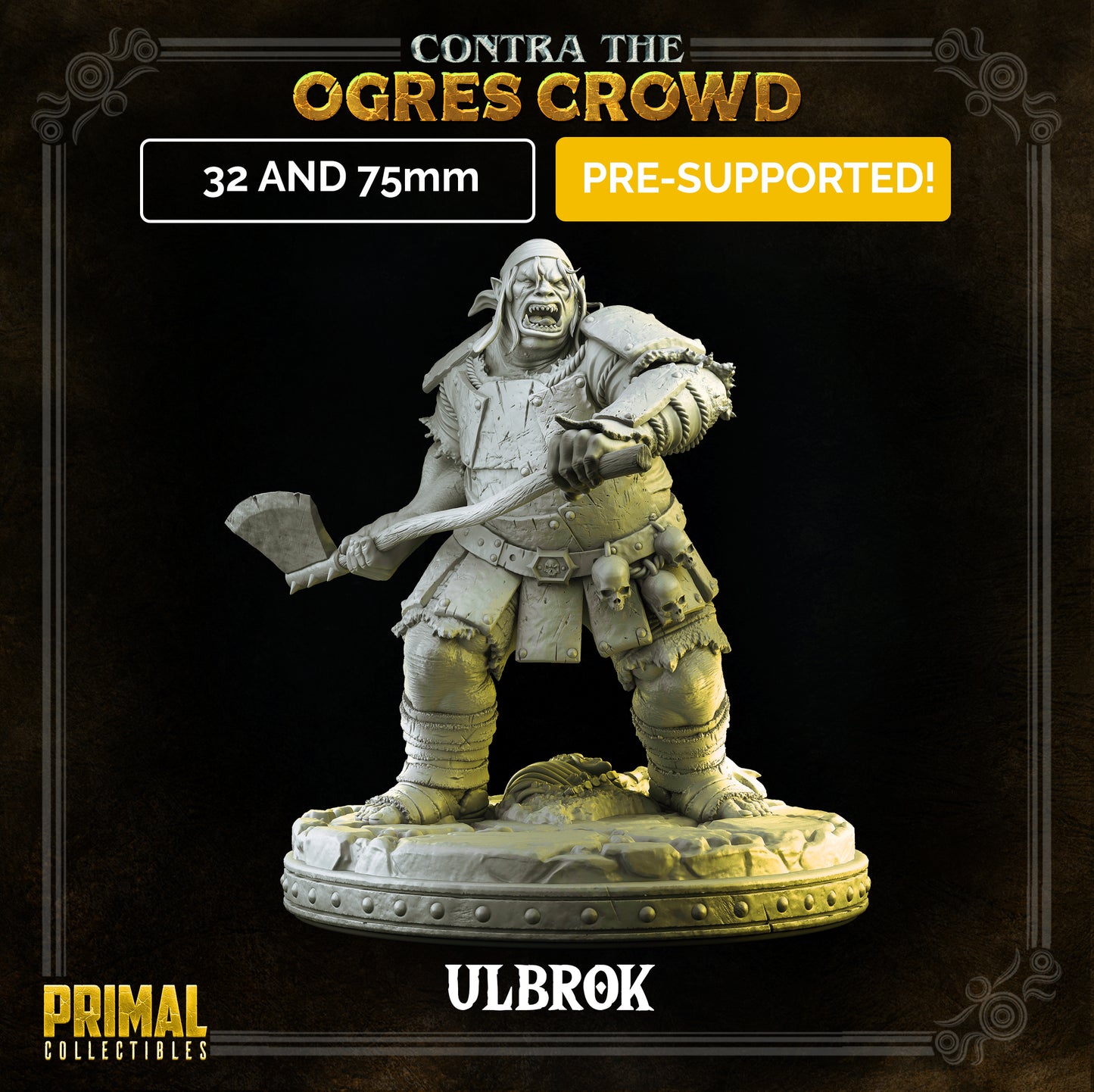 Ogre champion - Ulbrok- CONTRA THE OGRES CROWD - MASTERS OF DUNGEONS QUEST - Primal Collectibles